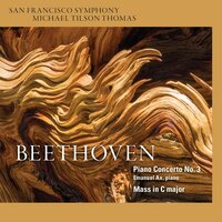 Beethoven: Mass in C Major, Op. 86: IV. Sanctus - San Francisco Symphony & Ludwig van Beethoven
