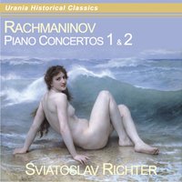 Piano Concerto No. 2 in C Minor, Op. 18: I. Moderato - Святослав Рихтер & Сергей Васильевич Рахманинов