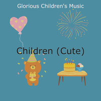 Relaxing (Preschool) - Glorious Children's Music
