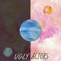 Ugly Actors - Housewarming
