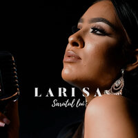 Sarutul lui - Larisa