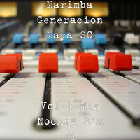 La Chica de Ayer - Marimba Generacion Maya SC