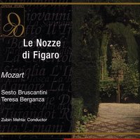 Mozart: Le Nozze di Figaro: E questo il sito... Chi va la? Aprite un po' quegli occhi - Вольфганг Амадей Моцарт & Zubin Mehta & Sesto Bruscantini & Teresa Berganza & Mario Petri & Sena Jurinac & RAI Orchestra & Chorus