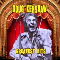 Louisiana Man - Doug Kershaw