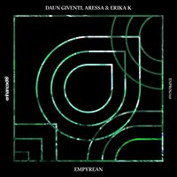 Empyrean - Daun Giventi & Aressa & Erika K