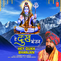 Hey Dukh Bhanjan - Lakhbir Singh Lakkha & NATRAJ DASTIDAR