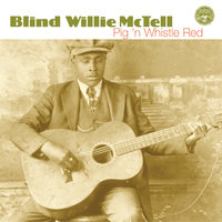 Brown Skin Woman - Blind Willie McTell