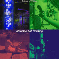 Cultured Music for Vibing - Attractive Lofi Chillhop