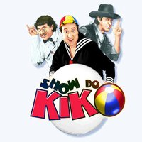 Show do Kiko (Ao Vivo) - KIKO