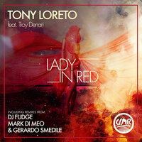 Lady In Red - Tony Loreto & Troy Denari & DJ Fudge
