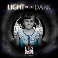 Light In The Dark - L-Fly Music Crew & Sunny