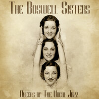 Dinah - The Boswell Sisters