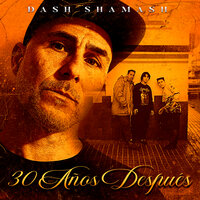 Todo Sigue Igual - Dash Shamash & Sr. Amargo