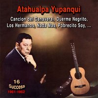 Nada Mas - Atahualpa Yupanqui