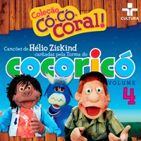 Sem Água Não Dá pra Viver - A Turma do Cocoricó & Helio Ziskind