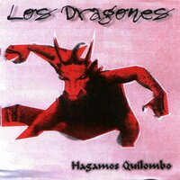 Qué Trola Que Sos - Los Dragones