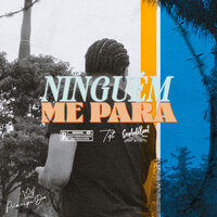 Ninguém Me Para - Dre & Teti