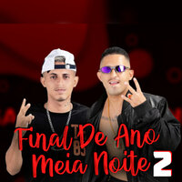 Final de Ano / Meia Noite 2 - MC Mask Ta Pesado & Chefinhow