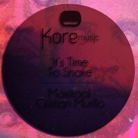 It's Time To Shake - Cristian Murillo & Maxikool