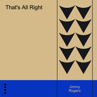 Hard Working Man - Jimmy Rogers