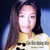 Tấm Ảnh Không Hồn #1 - Hoàng Châu