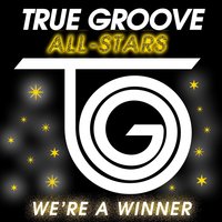 We're a Winner - Tomas Doncker & Kevin Jenkins & Lael Summer & True Groove All-Stars