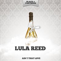 Waste No More Tears - Lula Reed