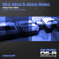 Away From Here - Nick Arbor & Alana Aldea