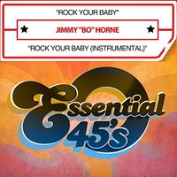 Rock Your Baby - Jimmy "Bo" Horne