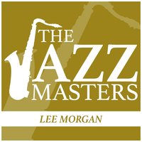 Peaches And Cream - Lee Morgan