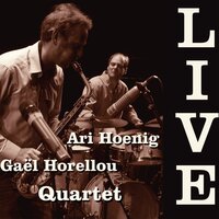 Irish Golem - Ari Hoenig & Gaël Horellou Quartet