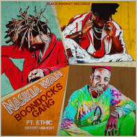 Nasikia Wah - Boondocks Gang & Ethic Entertainment