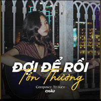Đợi Để Rồi Tổn Thương - Chau & Yuri