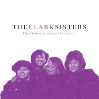 I Am Blessed - The Clark Sisters