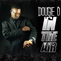 In the Air - Dougie D