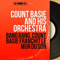 Roll'em Pete - Count Basie & His Orchestra & Joe Williams