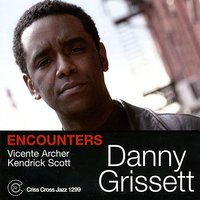 It could happen to you - Danny Grissett & Vicente Archer & Kendrick Scott