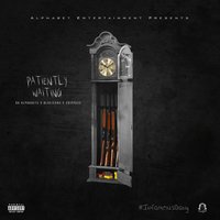 Patiently Waiting - Bluejeans & Chippass & Da Alphabets