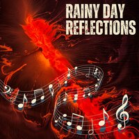 Rainy Day Reflections - Royal Lee