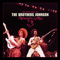 Strawberry Letter 23 - The Brothers Johnson