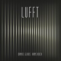 Nach Lufft schnappen - Hans Koch & Daniel Glaus