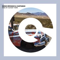 King of a Ghost Town - Diego Broggio & Castaman