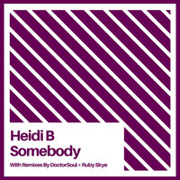 Somebody - Heidi B