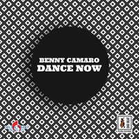 Dance Now - Benny Camaro