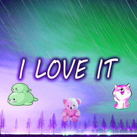 I Love It - livxloner