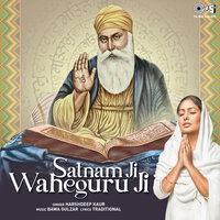 Satnam Ji Waheguru Ji - Harshdeep Kaur