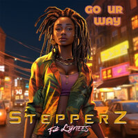 Go Ur Way - Stepperz & Lynees