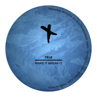 Make It Break It - Celè