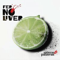 Palavras e Palavras - Fernóliver