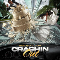 Crashin out - Thereyougococoa